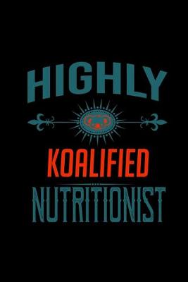 Book cover for Highly koalified nutritionist