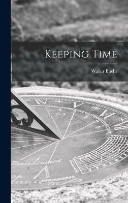 Book cover for Keeping Time