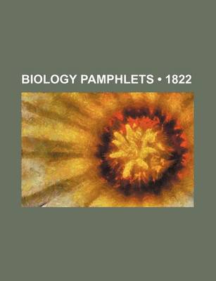 Book cover for Biology Pamphlets (1822)