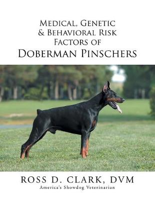 Book cover for Medical, Genetic & Behavioral Risk Factors of Doberman Pinschers