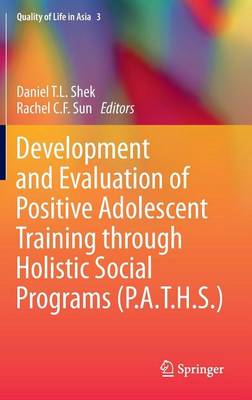 Cover of Development and Evaluation of Positive Adolescent Training Through Holistic Social Programs (P.A.T.H.S.)