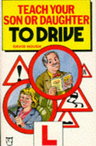 Cover of Teach Your Son or Daughter to Drive