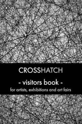 Cover of Crosshatch Visitors Book