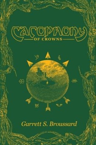 Cover of Cacophony of Crowns