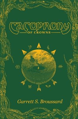 Book cover for Cacophony of Crowns