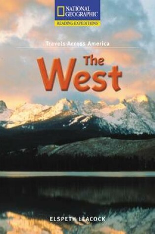 Cover of Reading Expeditions (Social Studies: Travels Across America): The West