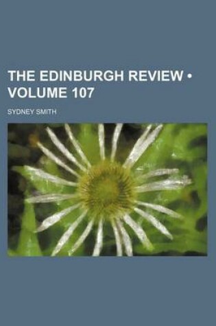 Cover of The Edinburgh Review (Volume 107)