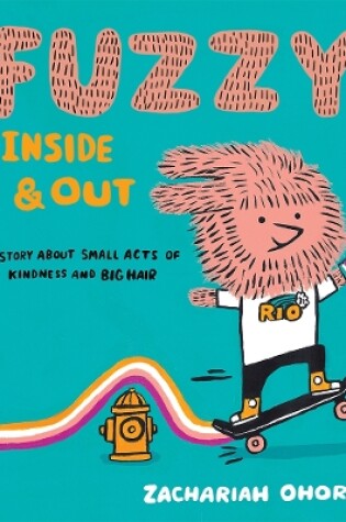 Cover of Fuzzy, Inside and Out