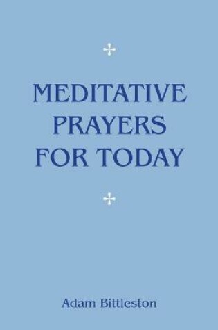 Cover of Meditative Prayers for Today