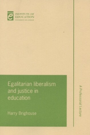Cover of Egalitarian liberalism and justice in education