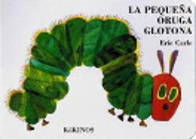 Book cover for La pequena oruga glotona (mini)