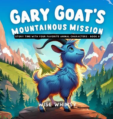 Book cover for Gary Goat's Mountainous Mission