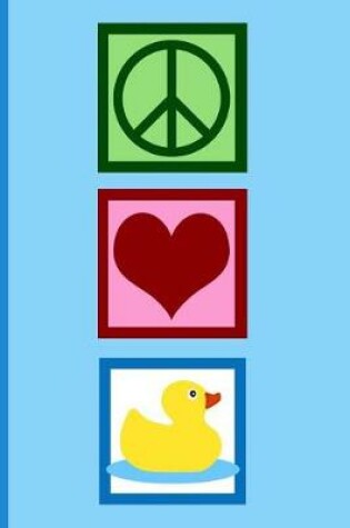 Cover of Peace Love Ducks Journal