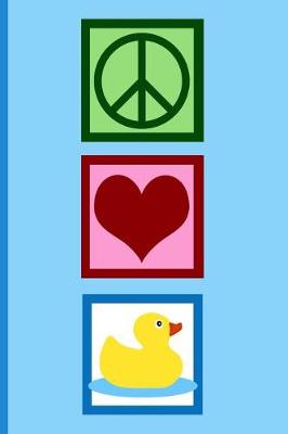 Book cover for Peace Love Ducks Journal