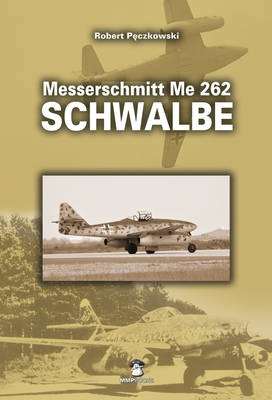 Book cover for Messerschmitt Me 262 A Schwalbe