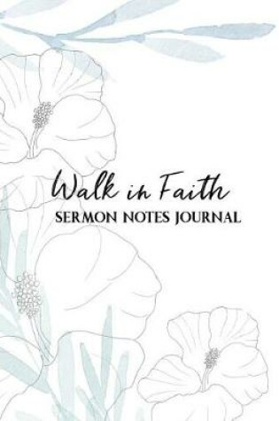 Cover of Walk in Faith Sermon Notes Journal