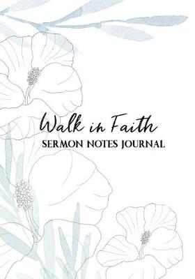 Book cover for Walk in Faith Sermon Notes Journal