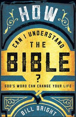 Book cover for How Can I Understand the Bible?