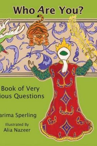 Cover of Who Are You? A Book of Very Serious Questions