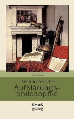 Book cover for Die franzoesische Aufklarungsphilosophie