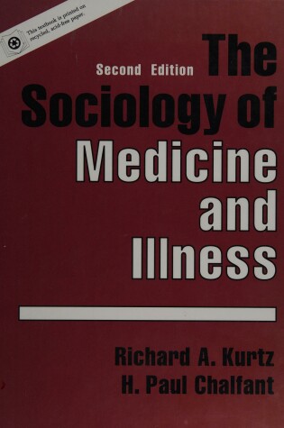 Cover of The Sociology of Medicine and Illness