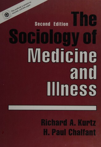 Cover of The Sociology of Medicine and Illness