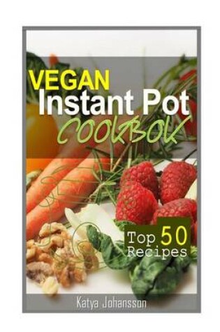 Cover of Vegan Instant Pot Cookbook