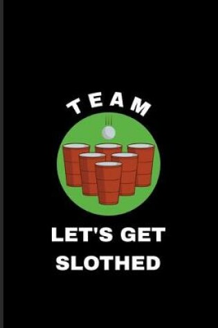 Cover of Team Let's Get Slothed