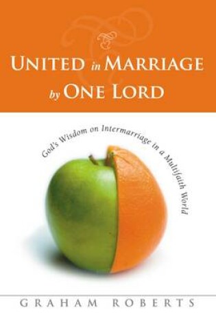 Cover of United in Marriage by One Lord