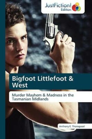 Cover of Bigfoot Littlefoot & West