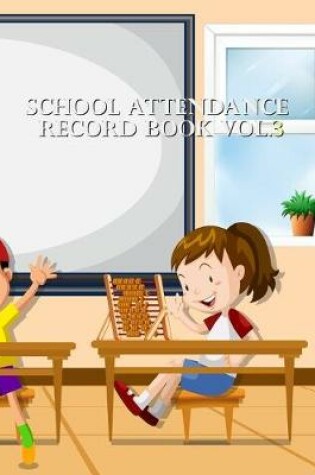 Cover of School Attendance Record Book Vol.3