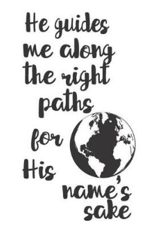 Cover of He Guides Me Along The Right Paths