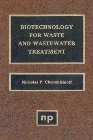 Cover of Biotechnology for Waste and Wastewater Treatment