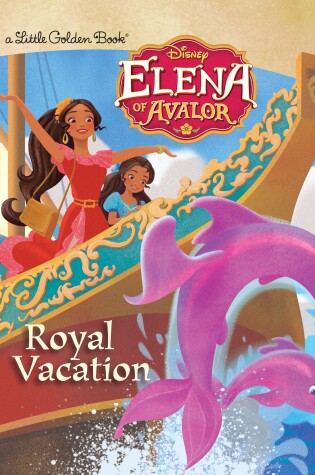 Cover of Royal Vacation (Disney Elena of Avalor)