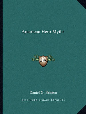 Book cover for American Hero Myths American Hero Myths