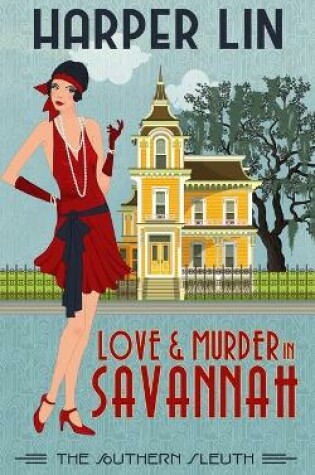 Cover of Love and Murder in Savannah