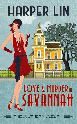Book cover for Love and Murder in Savannah