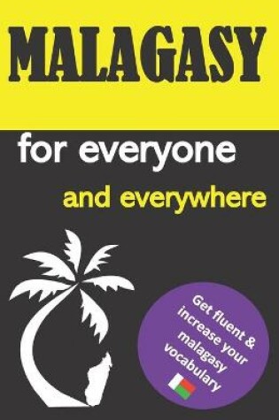 Cover of Malagasy for everyone and everywhere