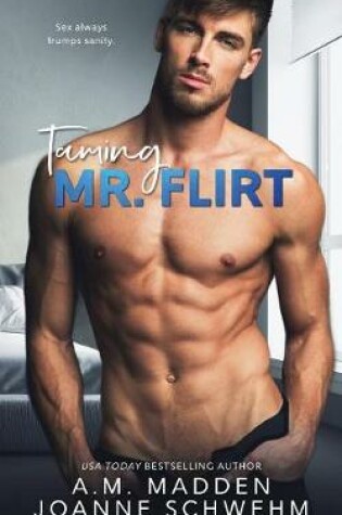 Cover of Taming Mr. Flirt