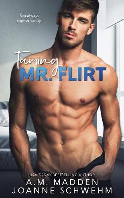 Book cover for Taming Mr. Flirt