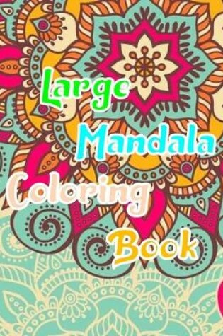 Cover of Large Mandala Coloring Book