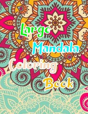 Book cover for Large Mandala Coloring Book