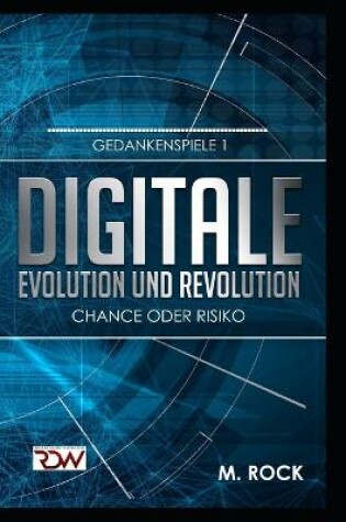 Cover of Digitale Evolution und Revolution Chance oder Risiko