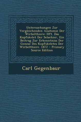 Cover of Untersuchungen Zur Vergleichenden Anatomie Der Wirbelthiere