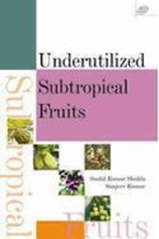 Cover of Underutilized Subtropical Fruits