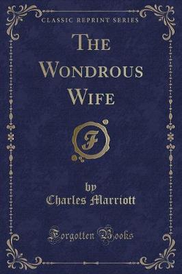 Book cover for The Wondrous Wife (Classic Reprint)