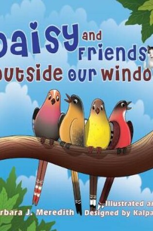 Cover of Daisy and Friends Outside Our Window