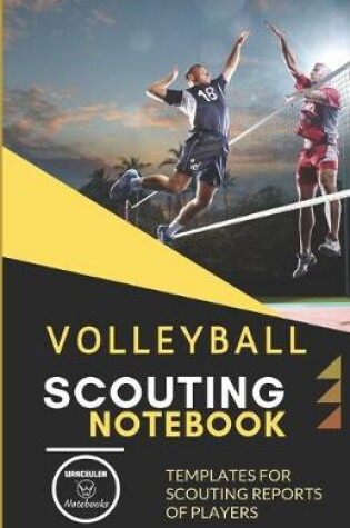 Cover of Volleyball. Scouting Notebook