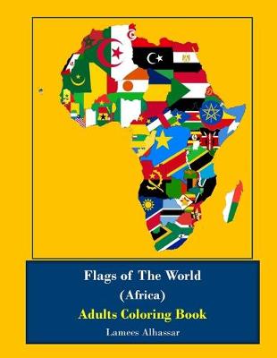 Book cover for Flags Of The World (Africa) Adults Coloring Book