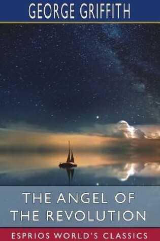 Cover of The Angel of the Revolution (Esprios Classics)